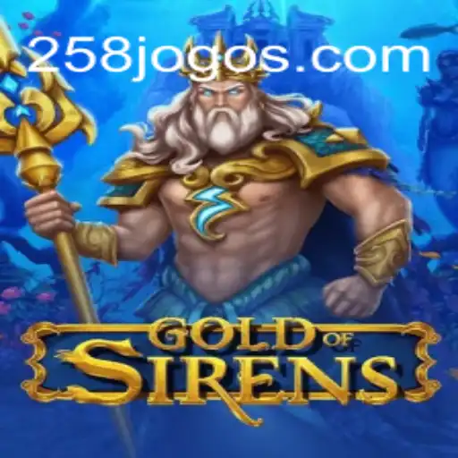 Descubra o Fascinante Mundo de GoldofSirens: Aventura e Estratégia no JOGO258.COM